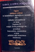 Ogień pałającej miłości. Karol Ludwik Pöllnitz. August II