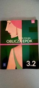 Oblicza Epok 3.2 WSiP