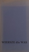 Wiersze dla was Antologia polskiej poezji współczesnej