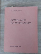 Powołanie do wspólnoty - Ks. Tadeusz Ryłko 