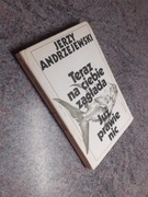 Jerzy Andrzejewski- Teraz na ciebie...Już prawie nic [Czytelnik 1982] BDB 