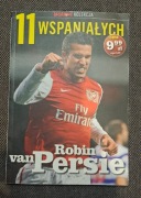 11 Wspaniałych Robin van Persie