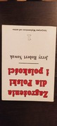 Zagrożenia dla Polski i polskości Jerzy R.Nowak