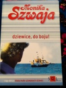 Dziewice, do boju Monika Szwaja