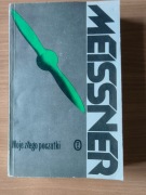 Janusz Meissner - Moje złego początki