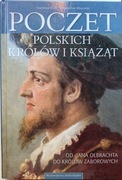 Poczet Polskich Królów I Książąt " Stanisław Rosik BDB