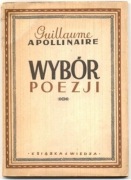 Wybór poezji - Guillaume Apollinaire 1949