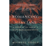 Romantycyzując Marihuanę - Romancing Mary Jane, Michael Poole
