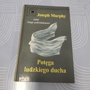 Książka potęga ludzkiego ducha Joseph Murphy