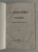 O LITERATURZE POLSKIEJ w wieku dziewiętnastym