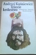 Andrzej Kuśniewicz Trzecie królestwo