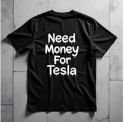 Koszulka M Need Money For Tesla | Prezent dla Chłopaka, Fana Motoryzacji