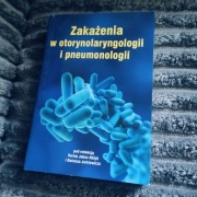 Sprzedam książkę Zakażenia w otorynolaryngologii i pneumonologii.