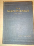 CIEPŁOWNICTWO INŻYNIER CIEPŁOWNICTWA  1925 ROK WAERMEINGENIEUR