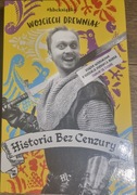 Wojciech Drewniak - Historia Bez Cenzury 4
