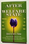 Jameson Books Inc. After the welfare state Tom G. Palmer