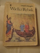 Wielki Rybak -Lloyd C.Douglas -lektura szkolna