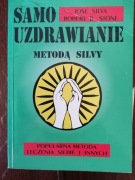 Samouzdrawianie metodą Silvy. Jose Silva