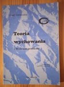 TEORIA WYCHOWANIA - JÓZEF GÓRNIEWICZ