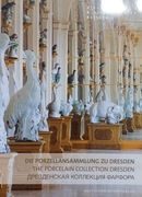 Die Porzellansammlung zu Dresden Porcelain Collection porcelana DE/EN/RU