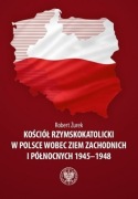 Kościół rzymskokatolicki w Polsce wobec Ziem Zachodnich i Północnych Żurek
