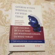 Gdybym wtedy wiedział to, co wiem teraz