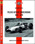 książka: Grzegorz Chyła, Polskie wyścigi samochodowe 1945-1979
