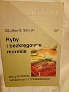 Ryby i bezkręgowce morskie. Sikorski.