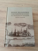Dzieje Działdowa i działdowszczyzny na przestrzeni wieków. Działdowo