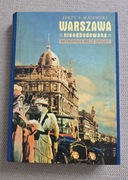 WARSZAWA NIEODBUDOWANA - METROPOLIA BELLE EPOQUE JERZY S. MAJEWSKI