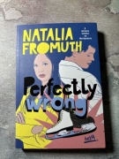 „Perfectly wrong” Natalia Fromuth