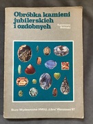 Obróbka kamieni jubilerskich i ozdobnych - Kazimierz Boliński