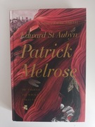 "Patrick Melrose" Tom 1 E. St Aubyn 