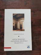 Mistrz Benedykt królewski architekt Zygmunta I NOWA Tomasz Ratajczak