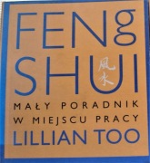 Feng Shui Mały poradnik w pracy Lillian Too
