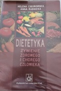 Dietetyka Żywienie zdrowego i chorego człowieka Anna Rudnicka, H Ciborowska