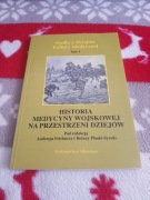 Historia medycyny wojskowej na przestrzeni dziejów. Tom 1 (Arboretum, 1997)