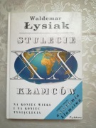 Stulecie kłamców * Waldemar Łysiak