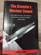 The Kremlin's Nuclear Sword Steven J. Zaloga