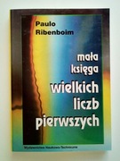 Mała księga wielkich liczb pierwszych - Paulo Ribenboim
