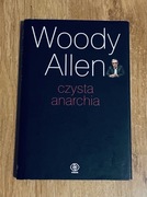 CZYSTA ANARCHIA. Woody Allen.