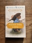Między tobą a mną - Manula Kalicka