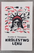 Królestwo lęku Hunter S. Thompson 