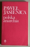 Paweł Jasienica - Polska anarchia