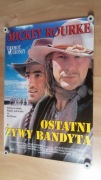 OSTATNI ŻYWY BANDYTA M. Rourke Unikat Plakat lata 90-te Western