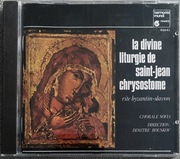 LITURGIE DE SAINT JEAN CHRYSOSTOME -HARMONIA MUNDI