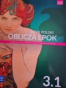 Oblicza epok 3.1 język polski podręcznik do liceum I technikum 
