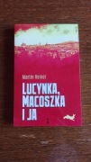 Martin Reiner - Lucynka, macoszka i ja