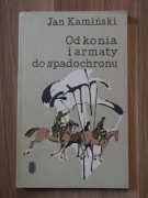 Od konia i armaty do spadochronu. Wspomnienia uczestnika II wojny światowej