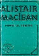 ALISTAIR MACLEAN - HMS ULISSES